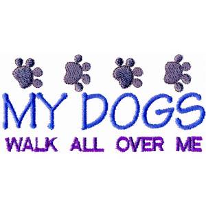 Picture of My Dogs Walk Machine Embroidery Design