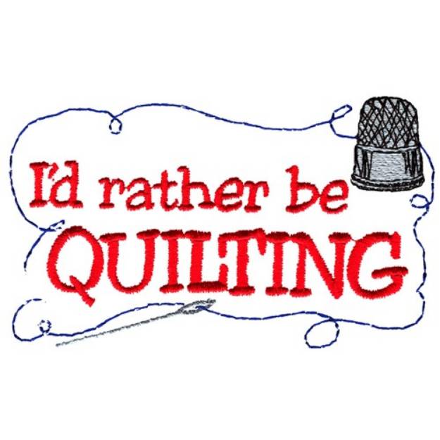 Picture of Rather Be Quilting Machine Embroidery Design