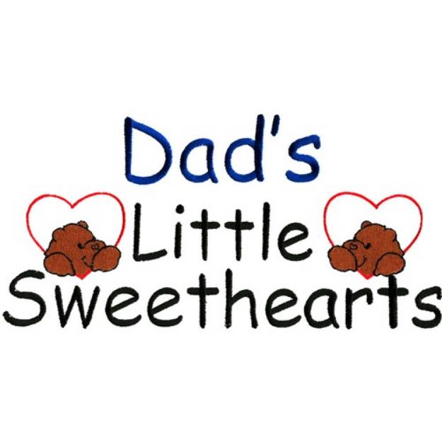 Picture of Dads Little Sweethearts Machine Embroidery Design