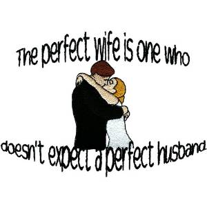 Picture of Perfect Wife Machine Embroidery Design