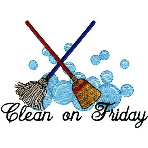 Picture of Friday Cleaning Machine Embroidery Design