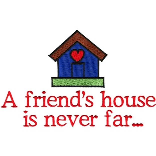 Picture of A Friends House Machine Embroidery Design