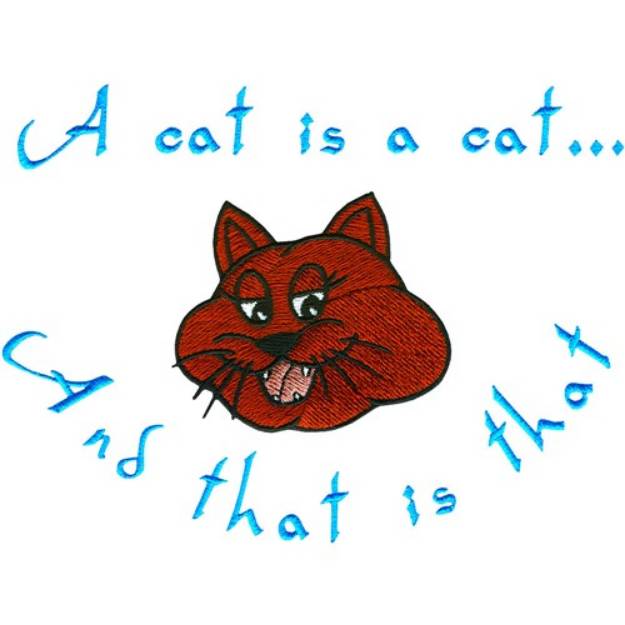 Picture of A Cat Is A Cat Machine Embroidery Design