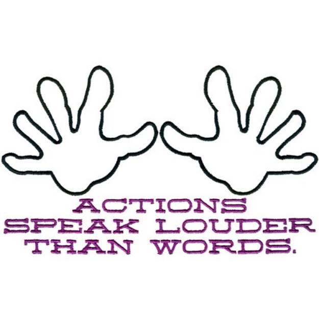 Picture of Actions Speak Machine Embroidery Design
