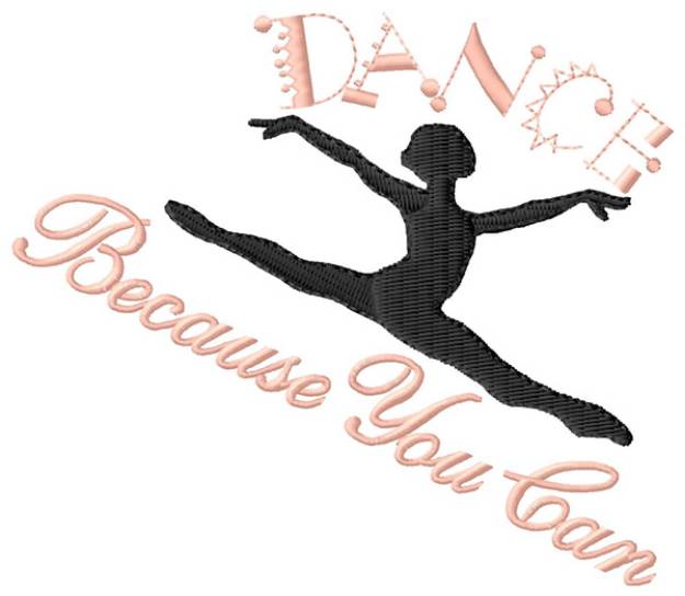 Picture of Dance Because You Can Machine Embroidery Design