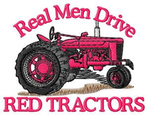 Picture of Real Men Drive Red Tractors Machine Embroidery Design