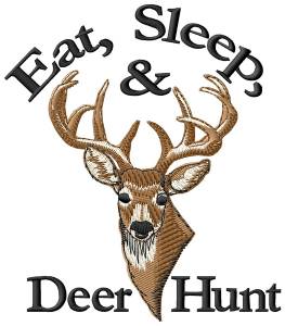 Picture of Eat, Sleep & Deer Hunt! Machine Embroidery Design