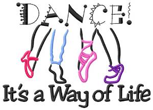 Picture of Dance! Its a Way of Life Machine Embroidery Design
