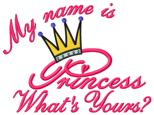 My Name is Princess Machine Embroidery Design