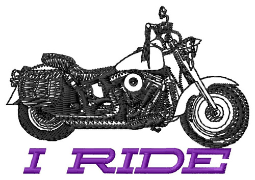 I Ride Machine Embroidery Design