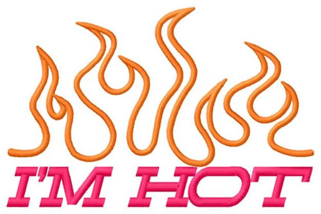 Picture of Im Hot Machine Embroidery Design