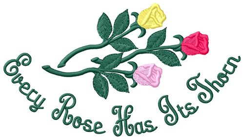 Every Rose Has Its Thorn Machine Embroidery Design