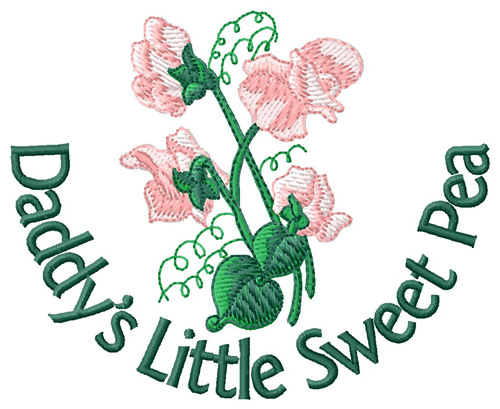 Daddys Little Sweet Pea Machine Embroidery Design