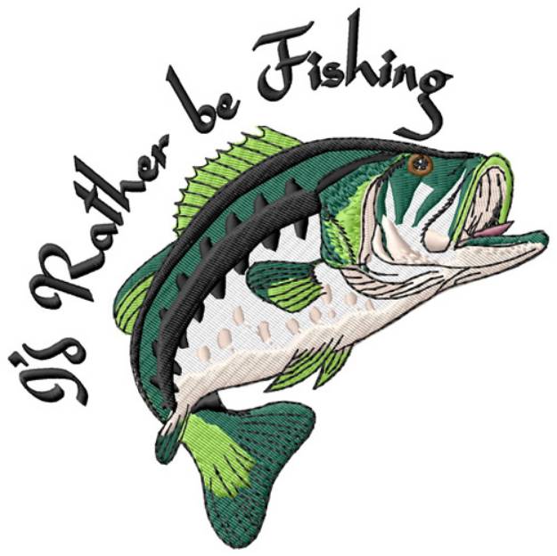 Picture of Id Rather be Fishing Machine Embroidery Design