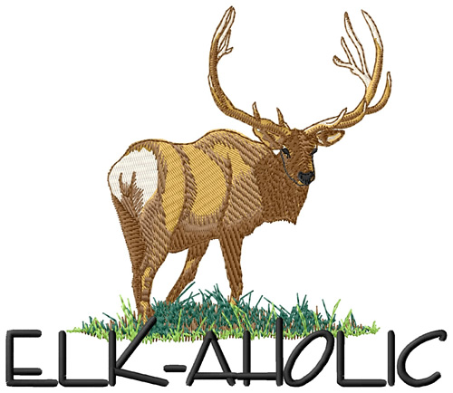 Elk-aholic Machine Embroidery Design