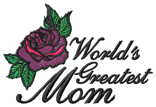 Worlds Greatest Mom Machine Embroidery Design