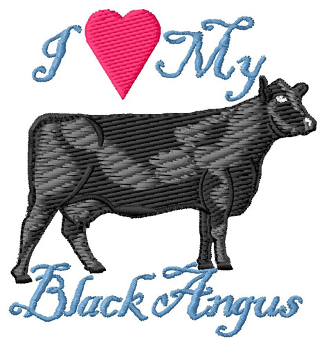 I Love My Black Angus Machine Embroidery Design