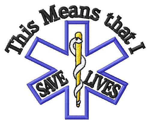 I Save Lives Machine Embroidery Design