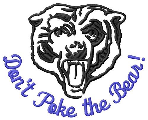 Dont Poke the Bear! Machine Embroidery Design