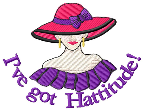 Ive Got Hattitude! Machine Embroidery Design