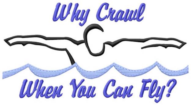 Picture of Why Crawl? Machine Embroidery Design