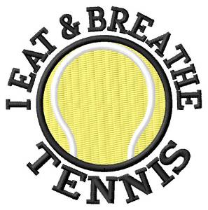 Picture of I Eat & Breathe Tennis Machine Embroidery Design