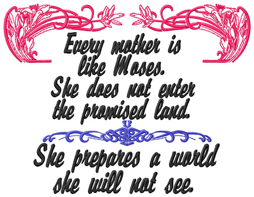 Mother is Like Moses Machine Embroidery Design