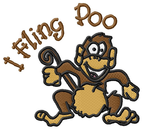 I Fling Poo Machine Embroidery Design