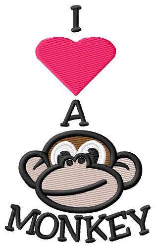 I Love a Monkey Machine Embroidery Design