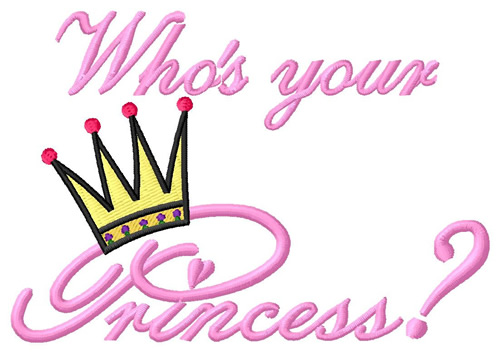 Whos Your Princess? Machine Embroidery Design