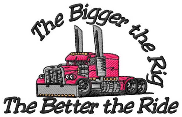 Picture of The Bigger the Rig Machine Embroidery Design
