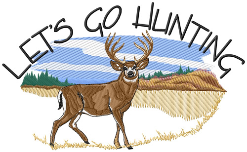 Lets Go Hunting Machine Embroidery Design