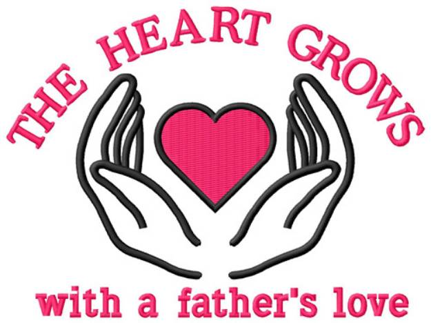 Picture of The Heart Grows/Father Machine Embroidery Design