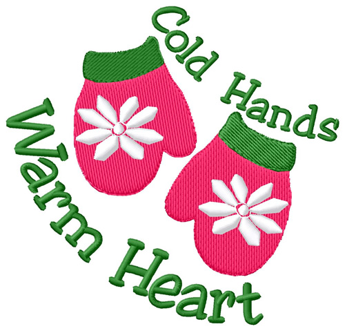 Cold Hands, Warm Heart Machine Embroidery Design