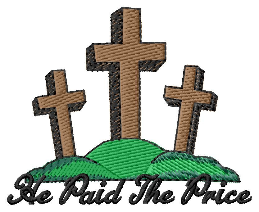 He Paid the Price Machine Embroidery Design