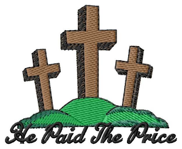 Picture of He Paid the Price Machine Embroidery Design