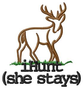 Picture of iHunt (She Stays) Machine Embroidery Design