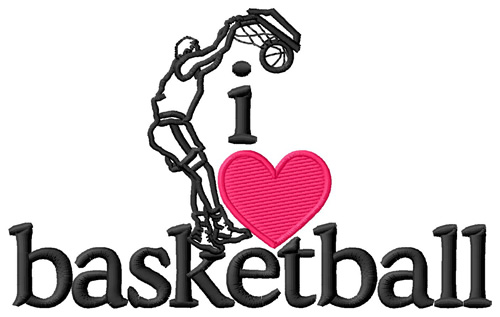 I Love Basketball/Player Machine Embroidery Design