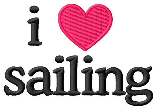 I Love Sailing Machine Embroidery Design