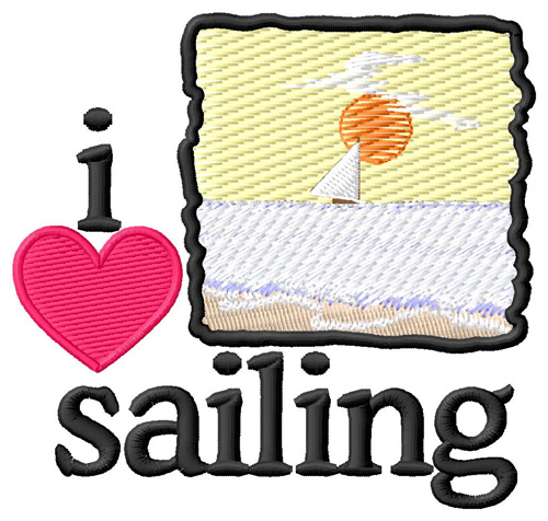 I Love Sailing/Scene Machine Embroidery Design