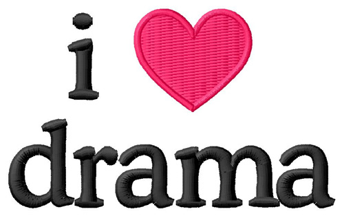 I Love Drama Machine Embroidery Design