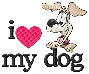 Picture of I Love My Dog/Happy Dog Machine Embroidery Design