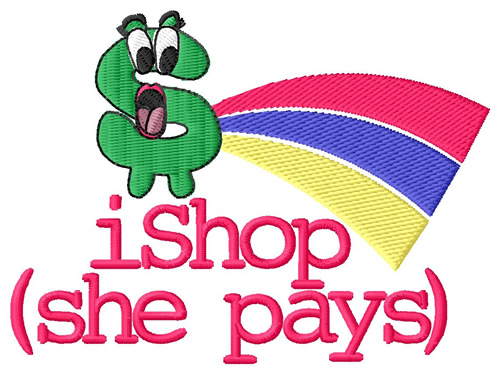 iShop (She Pays) Machine Embroidery Design