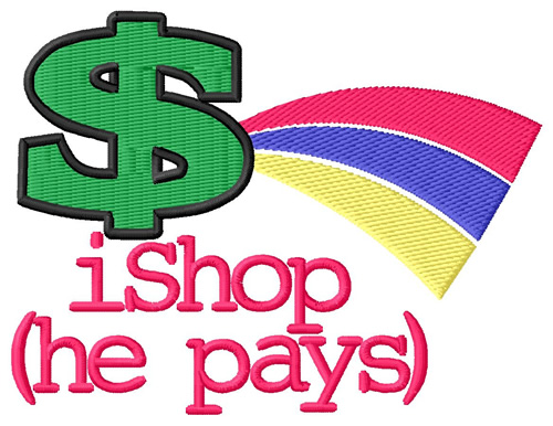 iShop (He Pays) #2 Machine Embroidery Design