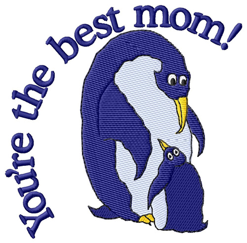 Youre the Best Mom Machine Embroidery Design