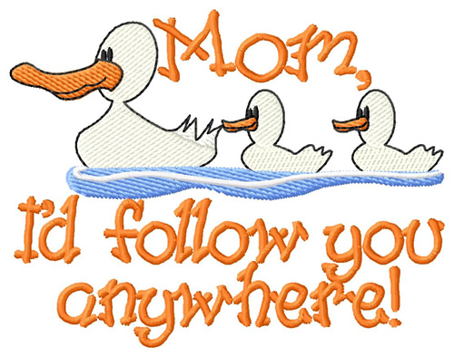 Follow You Anywhere Machine Embroidery Design