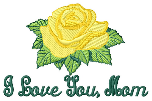 I Love You Mom Machine Embroidery Design