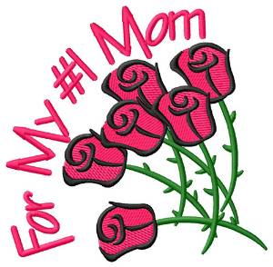 Picture of For My #1 Mom Machine Embroidery Design
