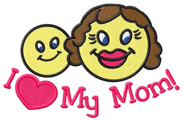 Picture of I Love My Mom Machine Embroidery Design