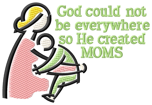 He Created Moms Machine Embroidery Design